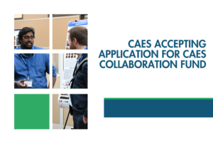 CAES accepting application for CAES Collaboration Fund